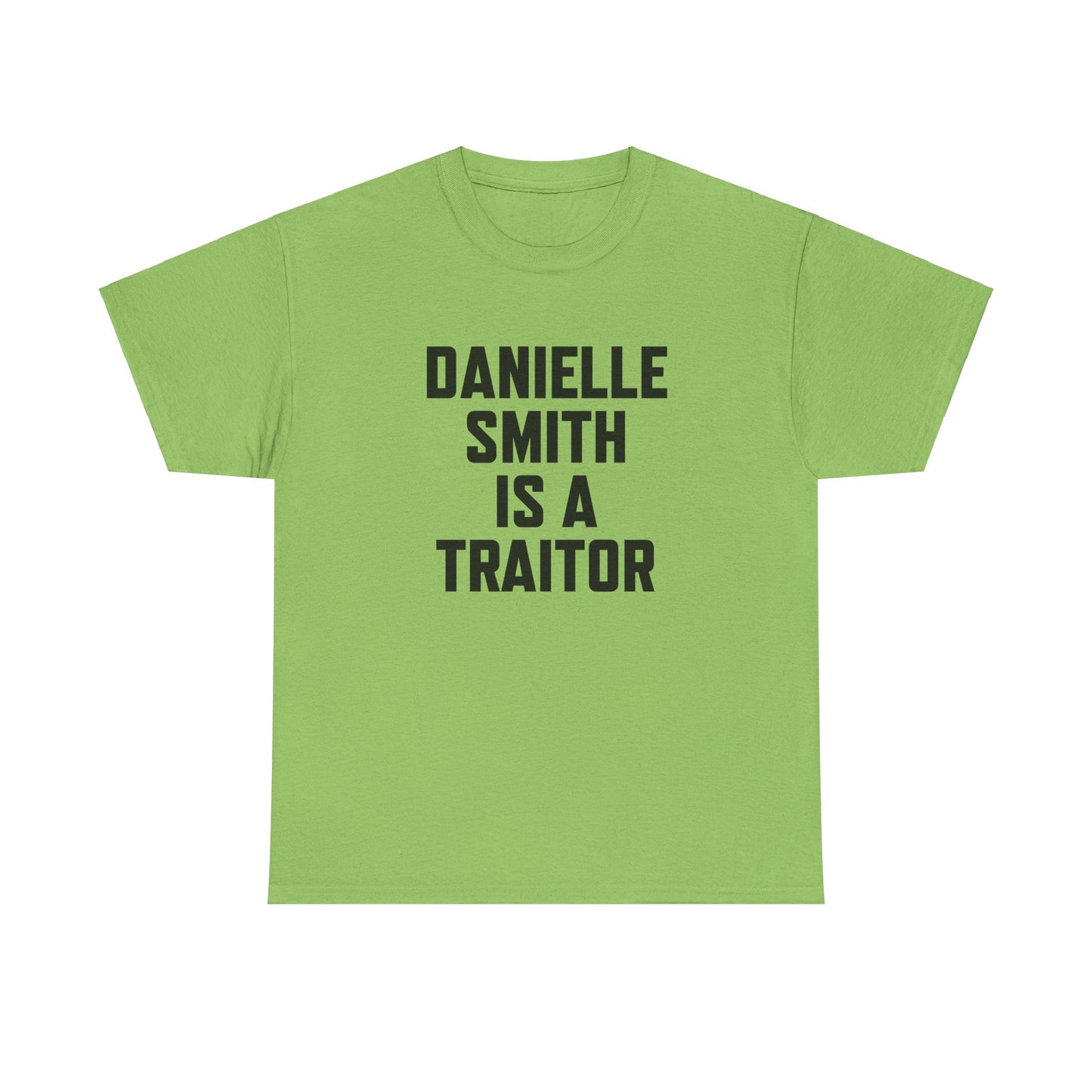 The "Danielle Smith is a Traitor" Tee – Because Some Things Need to Be Said