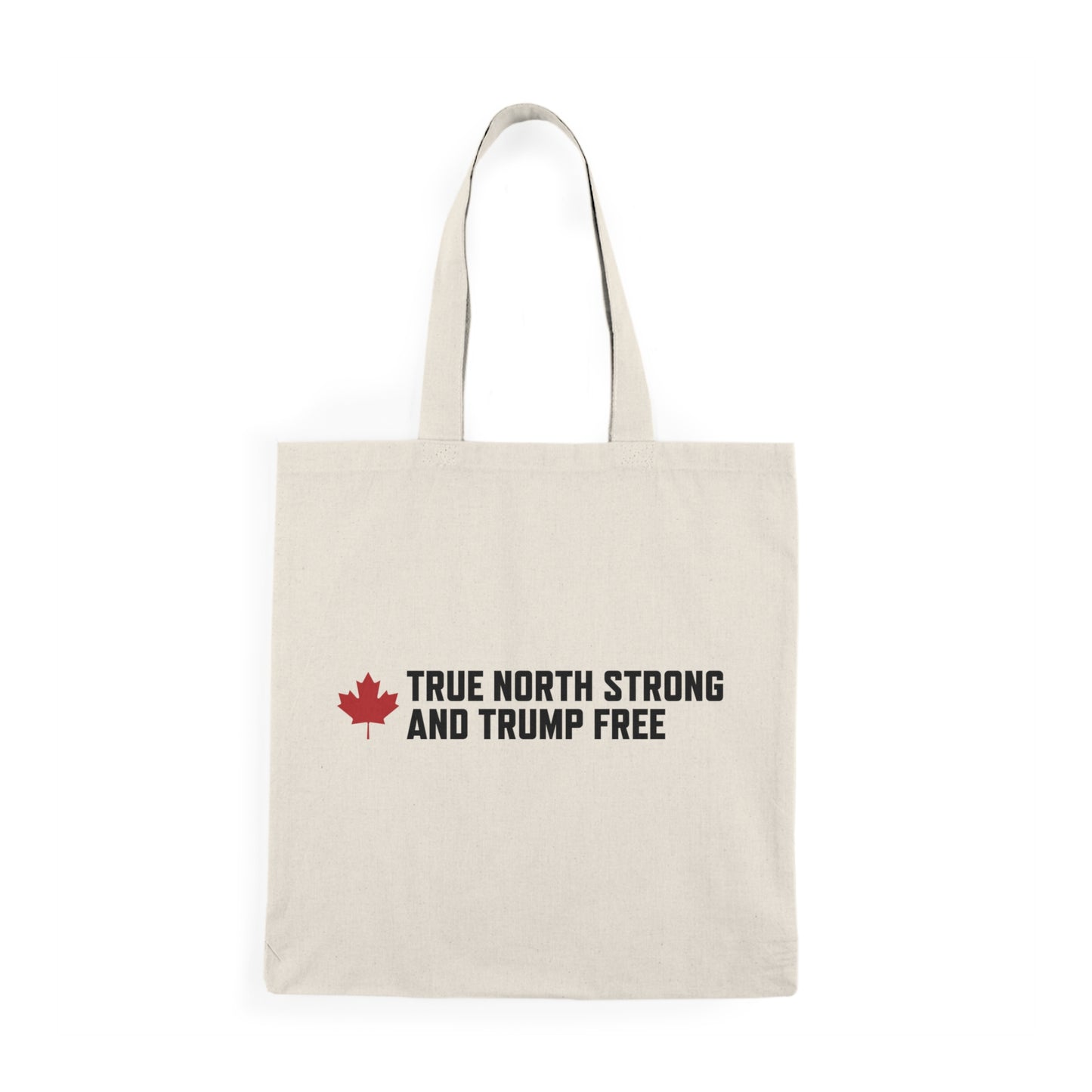 The "True North Strong and Trump-Free" Tote Bag – Carry Your Values Everywhere