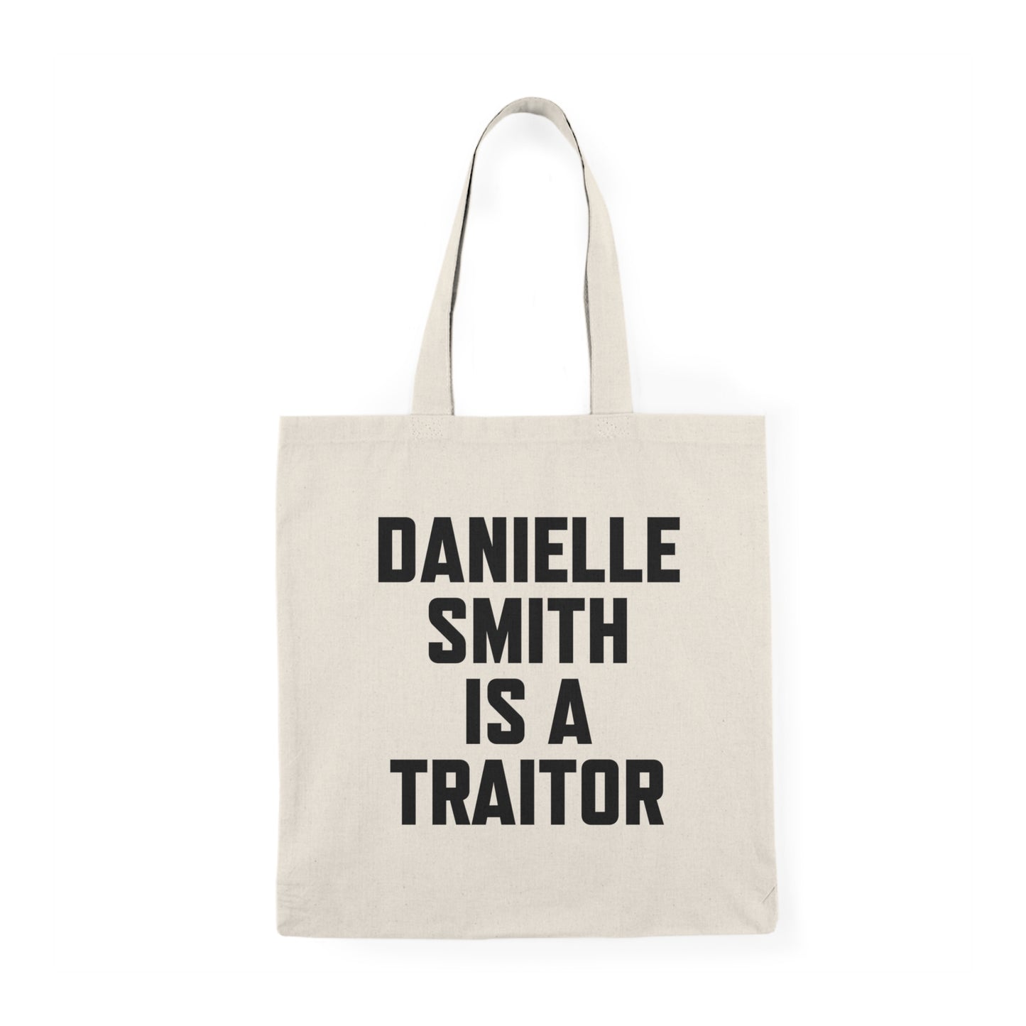 The "Danielle Smith is a Traitor" Tote Bag – Carry the Truth Everywhere