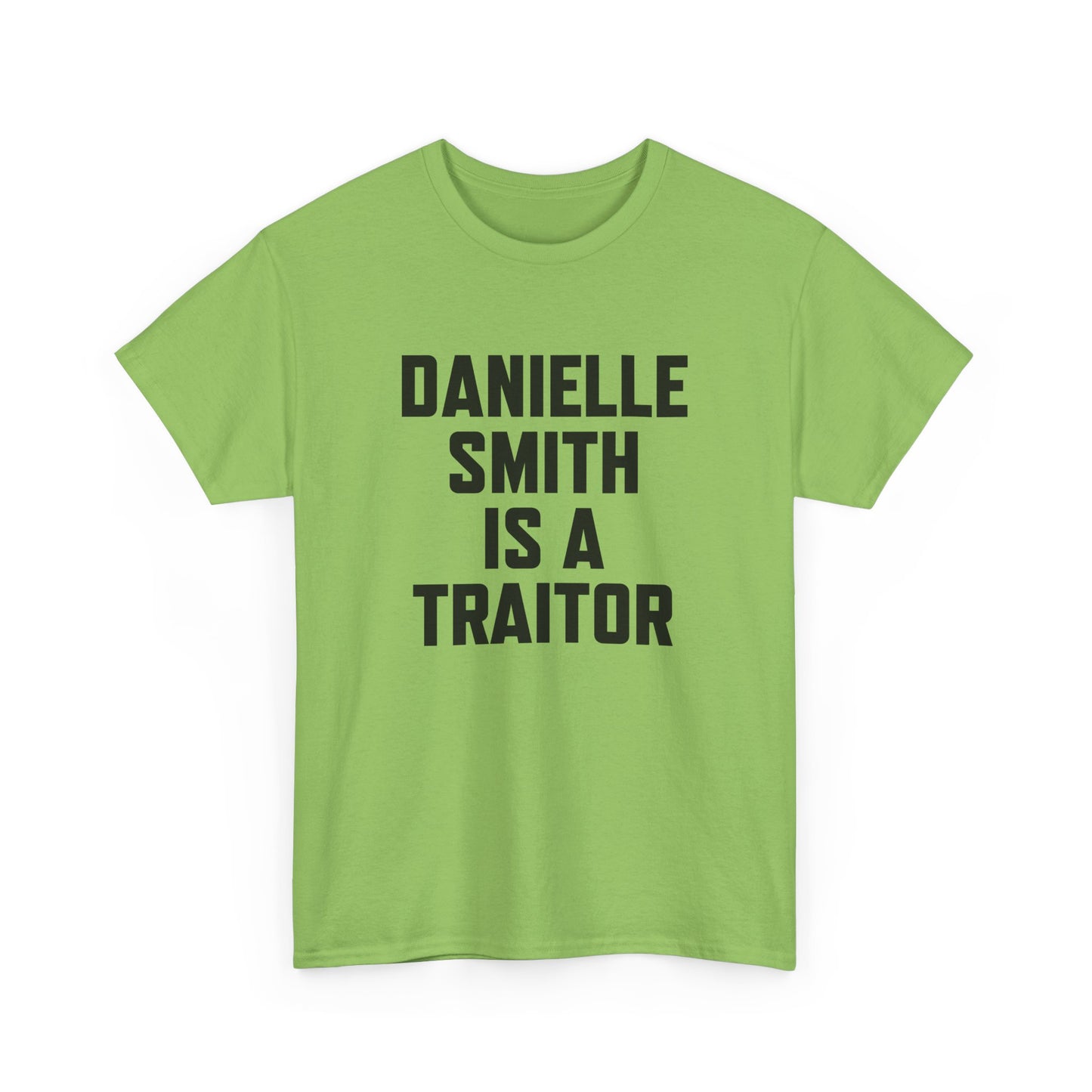 The "Danielle Smith is a Traitor" Tee – Because Some Things Need to Be Said