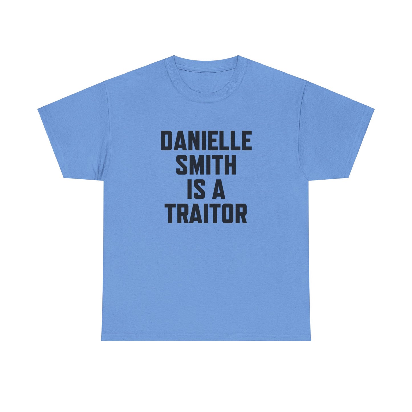 The "Danielle Smith is a Traitor" Tee – Because Some Things Need to Be Said