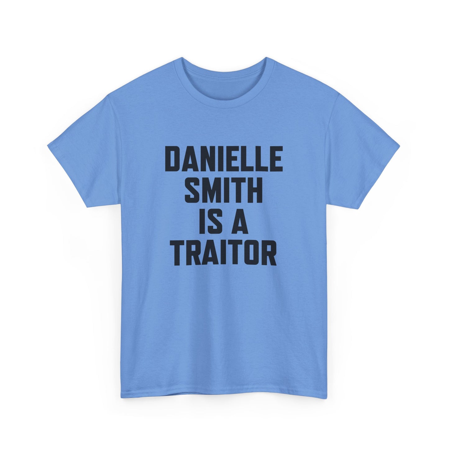 The "Danielle Smith is a Traitor" Tee – Because Some Things Need to Be Said