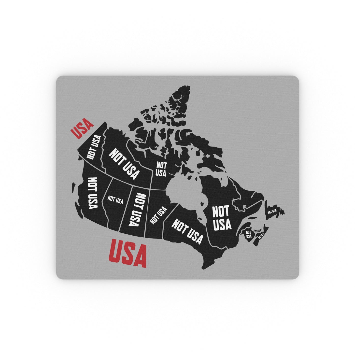 The "Canada is Not USA" Mouse Pad – For the Desk and the Point You Need to Make