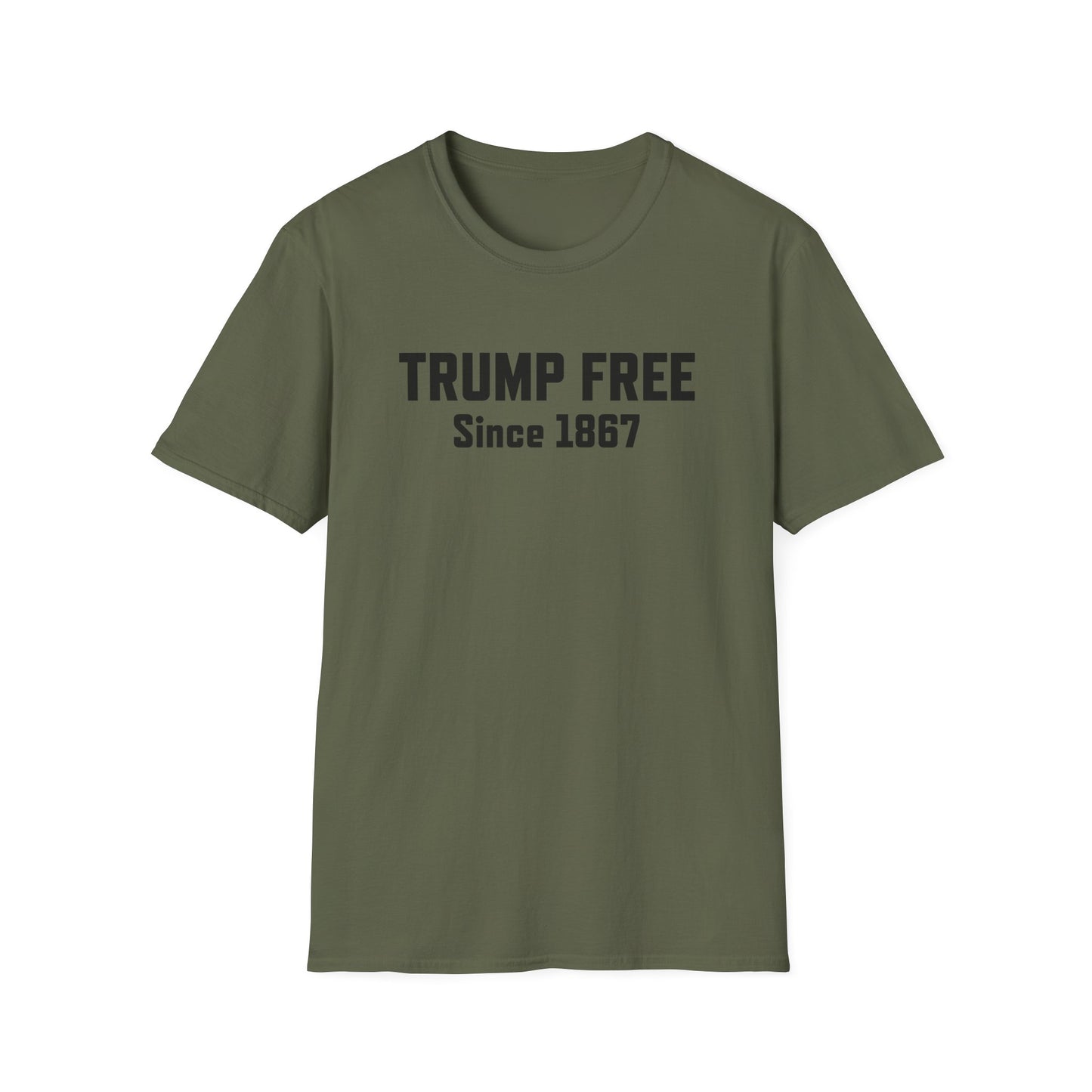 The "Trump Free Since 1867" T-Shirt – A Legacy Worth Wearing