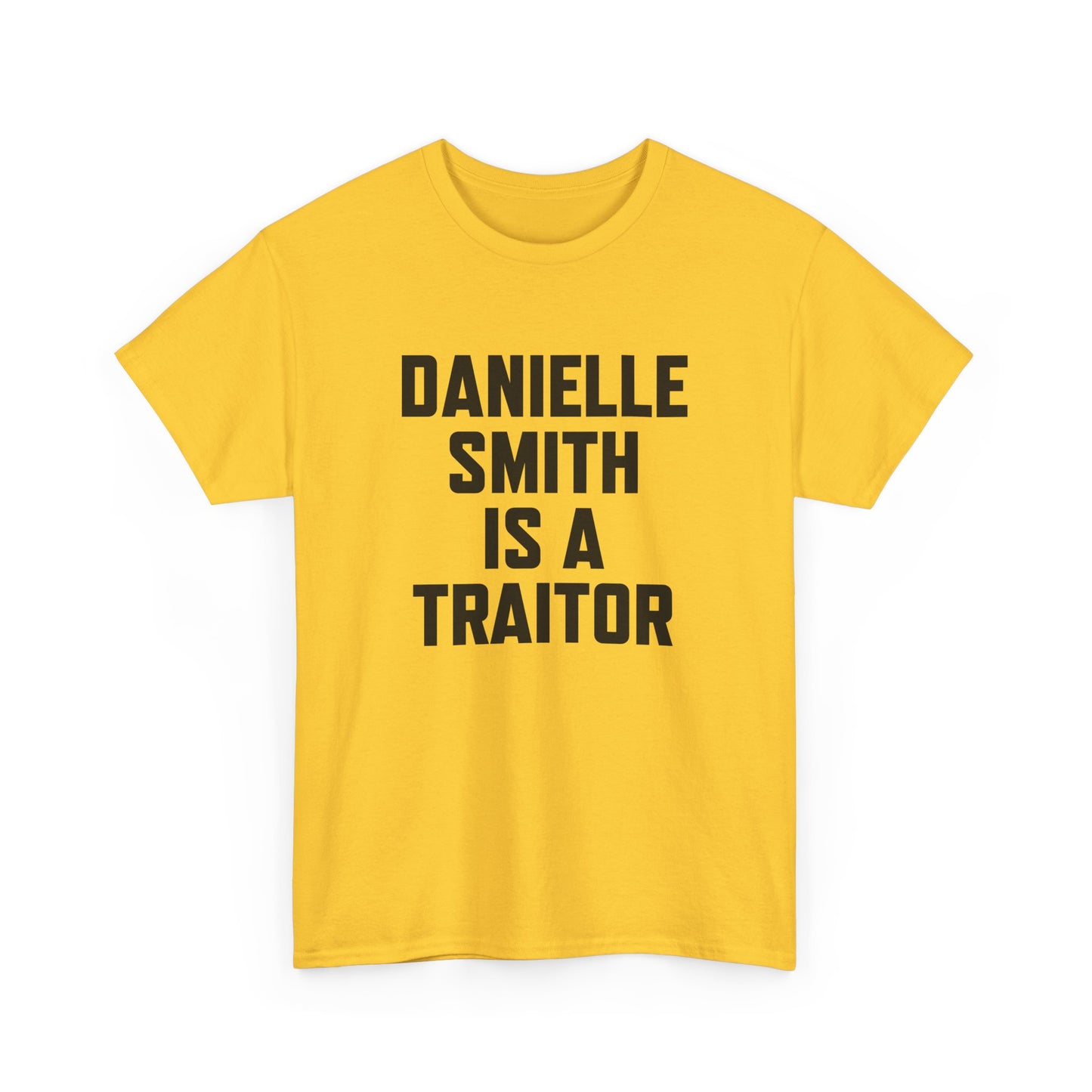 The "Danielle Smith is a Traitor" Tee – Because Some Things Need to Be Said