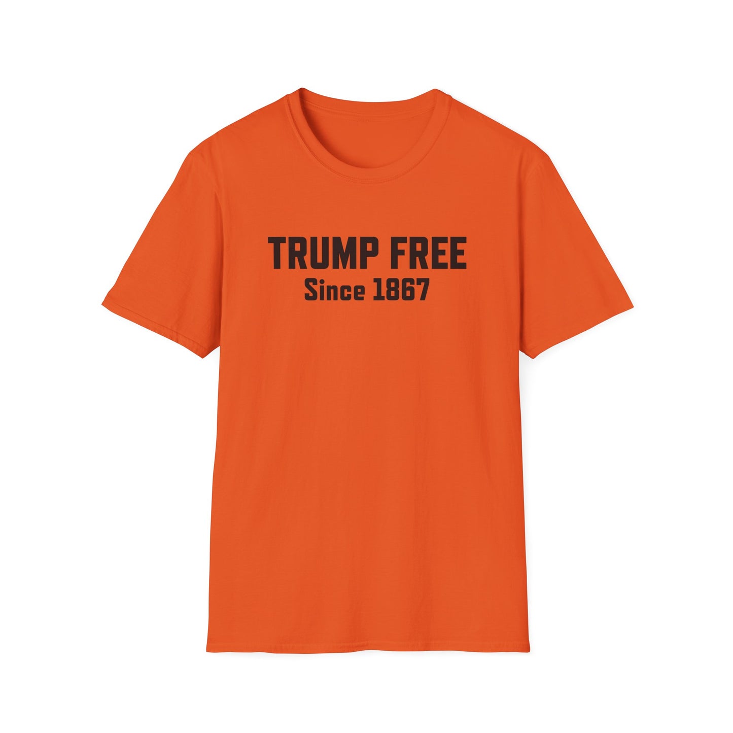 The "Trump Free Since 1867" T-Shirt – A Legacy Worth Wearing