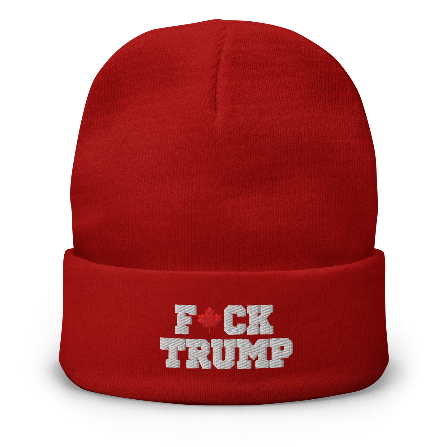 The "Fuck Trump" Toque – Keep Your Head Warm While Hell Freezes over